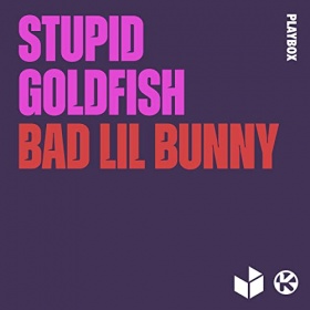 STUPID GOLDFISH - BAD LIL BUNNY